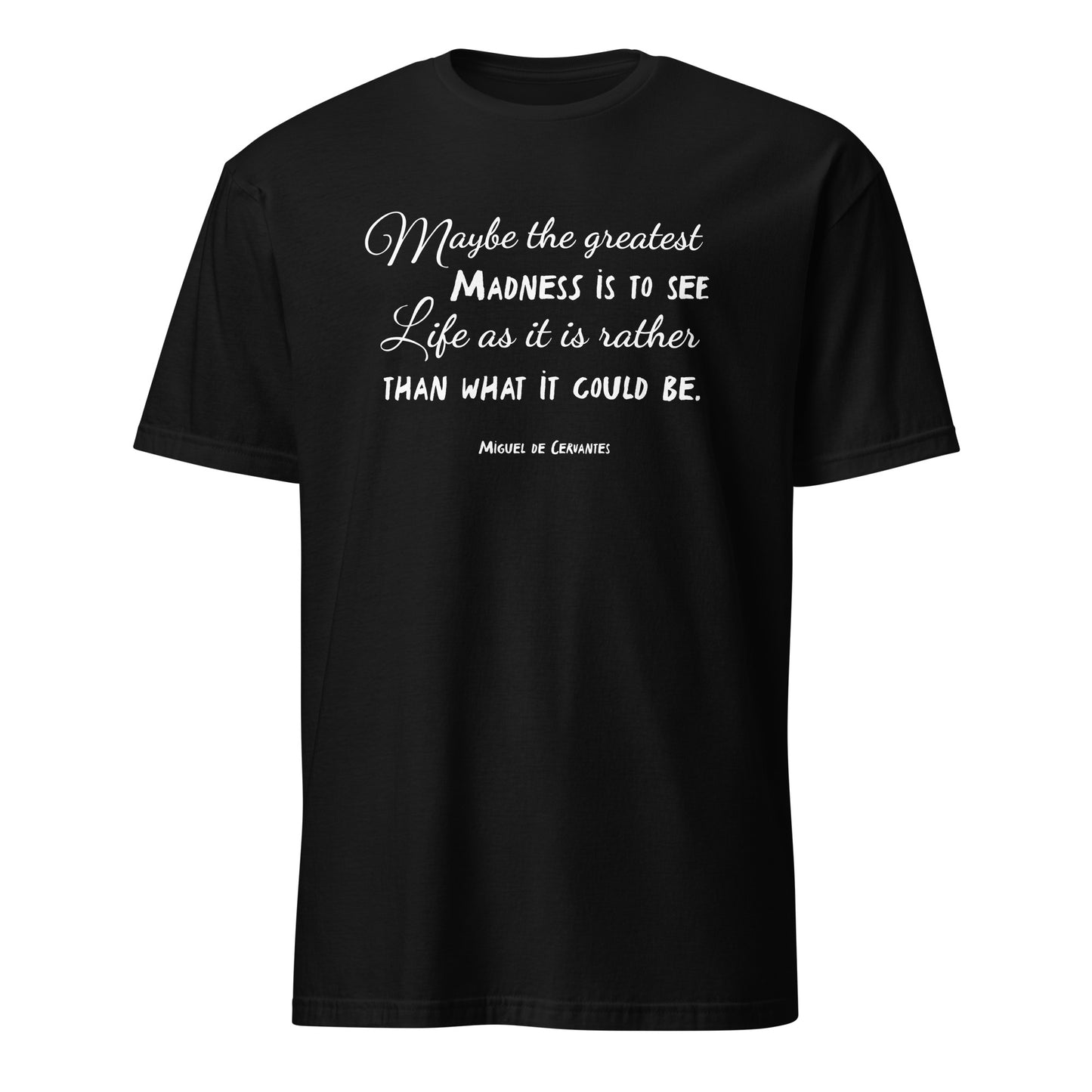 Zitat Unisex-T-Shirt Miguel de Cervantes