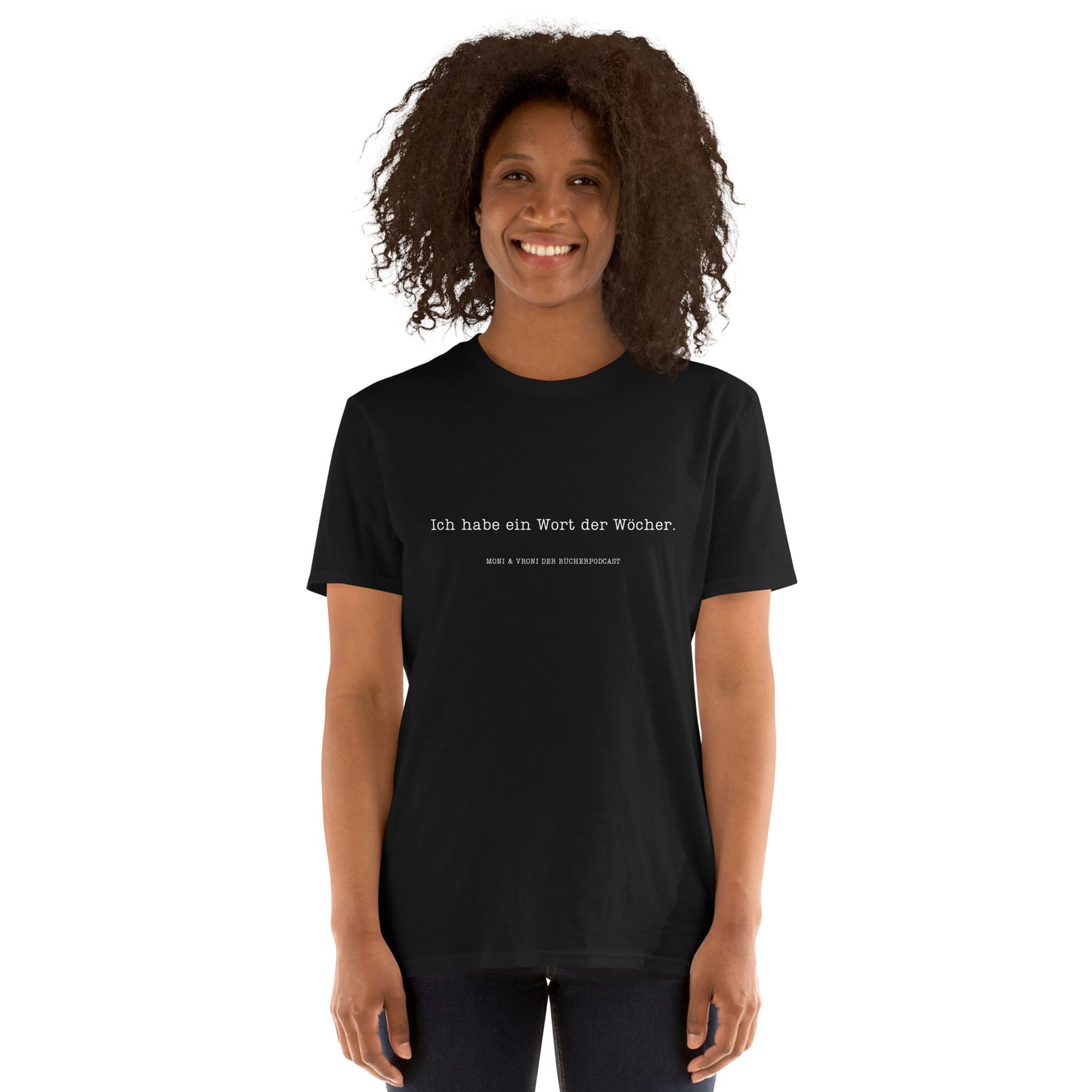 Moni & Vroni Der Bücherpodcast T-Shirt Wort