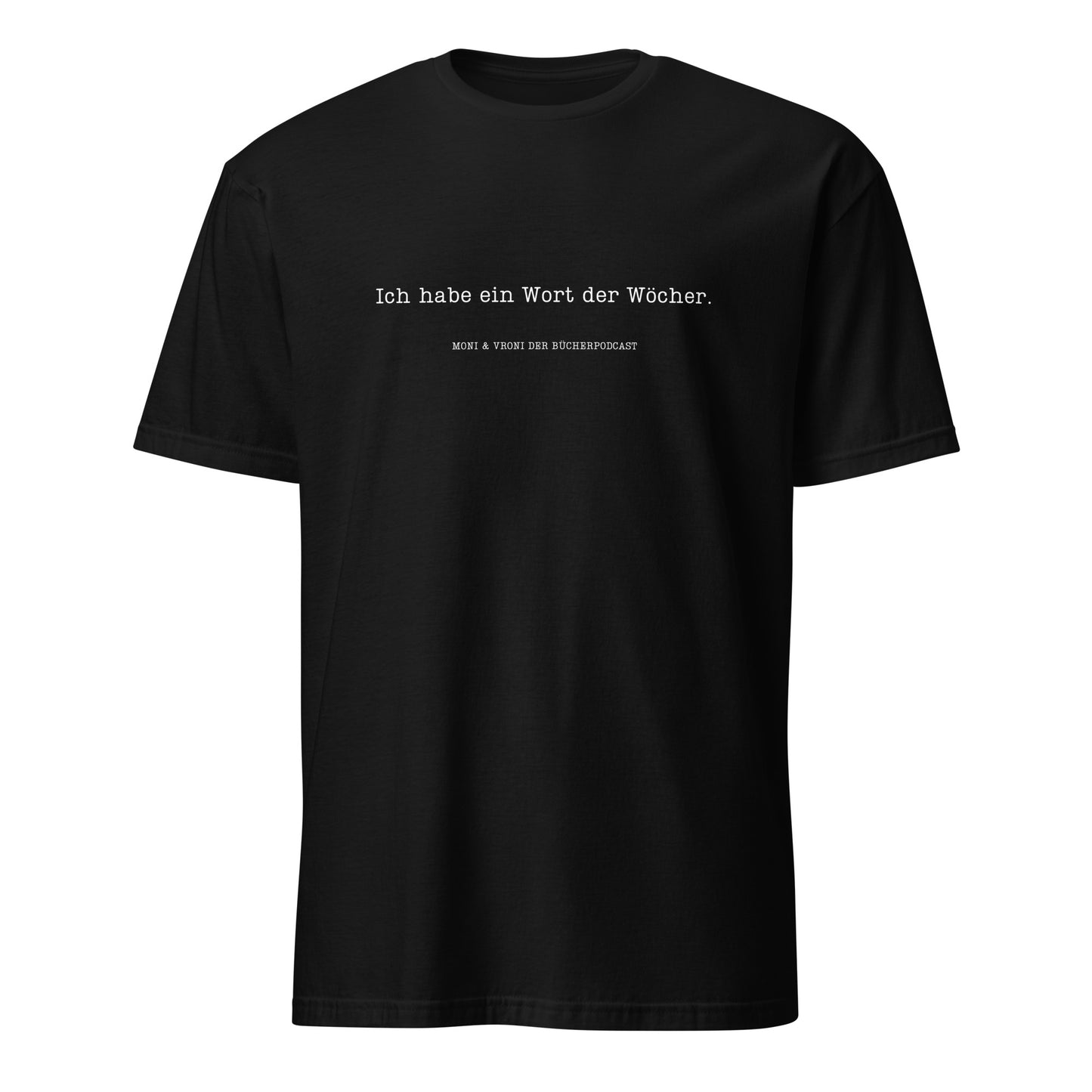 Moni & Vroni Der Bücherpodcast T-Shirt Wort