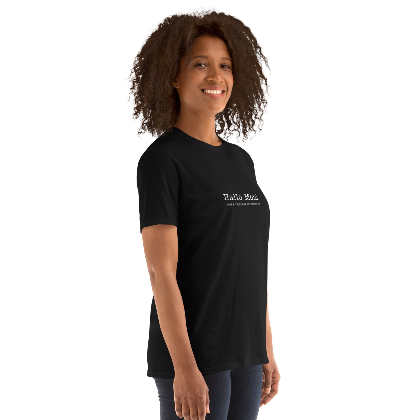 Hallo Moni. Moni & Vroni Der Bücherpodcast T-Shirt