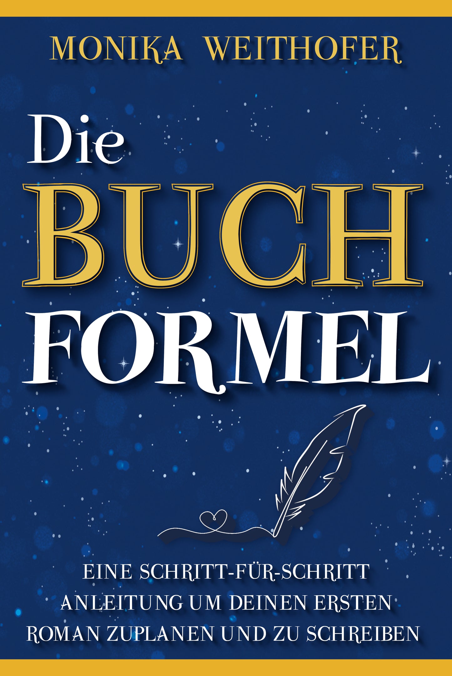 Die Buch Formel von Monika Weithofer