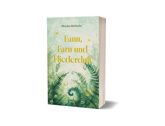 Faun, Farn und Fliederduft - Monika Weithofer
